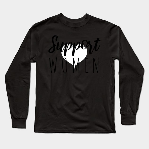 Support Strong Feminist Women Sticker Gifts Long Sleeve T-Shirt by gillys